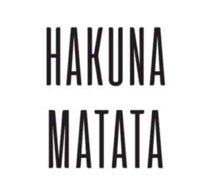 Hakuna Matata text poster