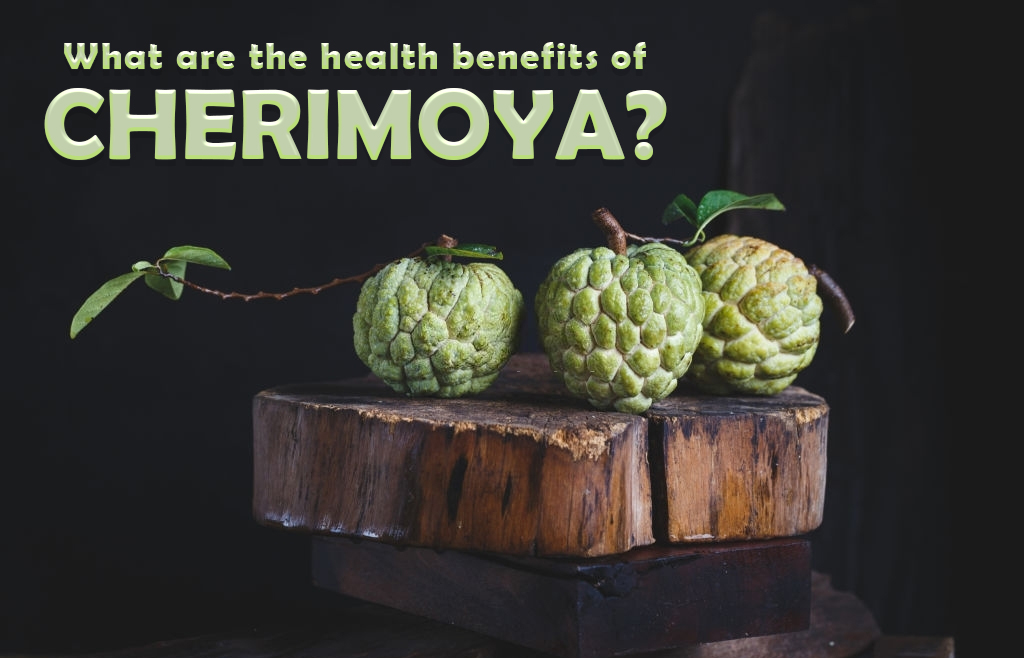 health goods of Cherimoya