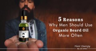 Why Men Should Use Organic Beard Oil