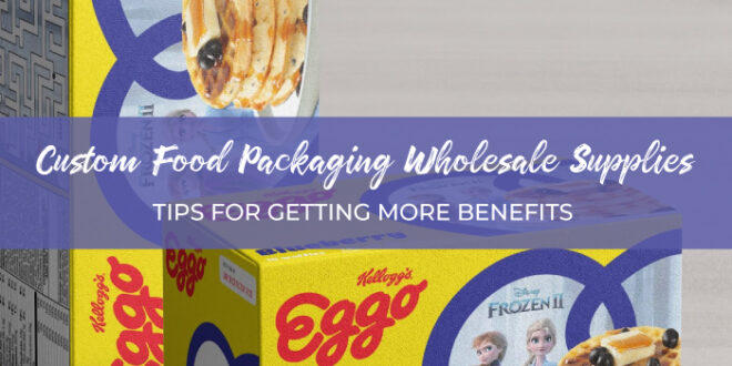 Custom Food Packaging Wholesale Supplies by Packaging Mines