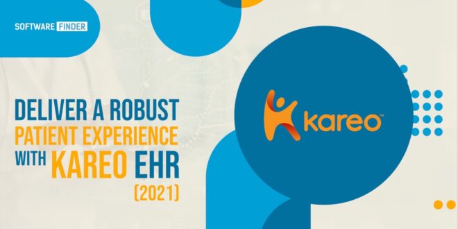 Deliver a Robust Patient Experience with Kareo EHR (2021)