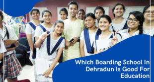 Which boardng school in dehradun is good for education