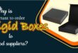 why-is-it-important-to-order-rigid-boxes-from-a-good-supplier