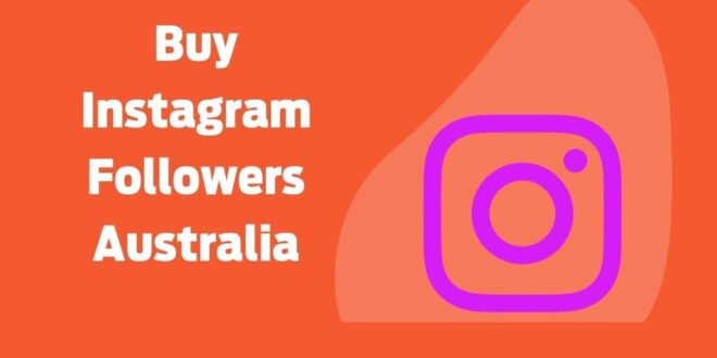 Buy Followers For Australia