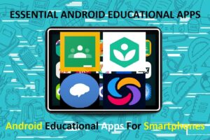 Android Educational Apps For Smartphones
