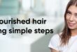 Steps To Follow To Get Nourished Hair