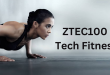 ZTEC100 Tech Fitness: Revolutionizing Your Health and Wellness