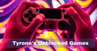 Tyrone Unblocked Games: Exploring the World of Tyrone Unbloked Games
